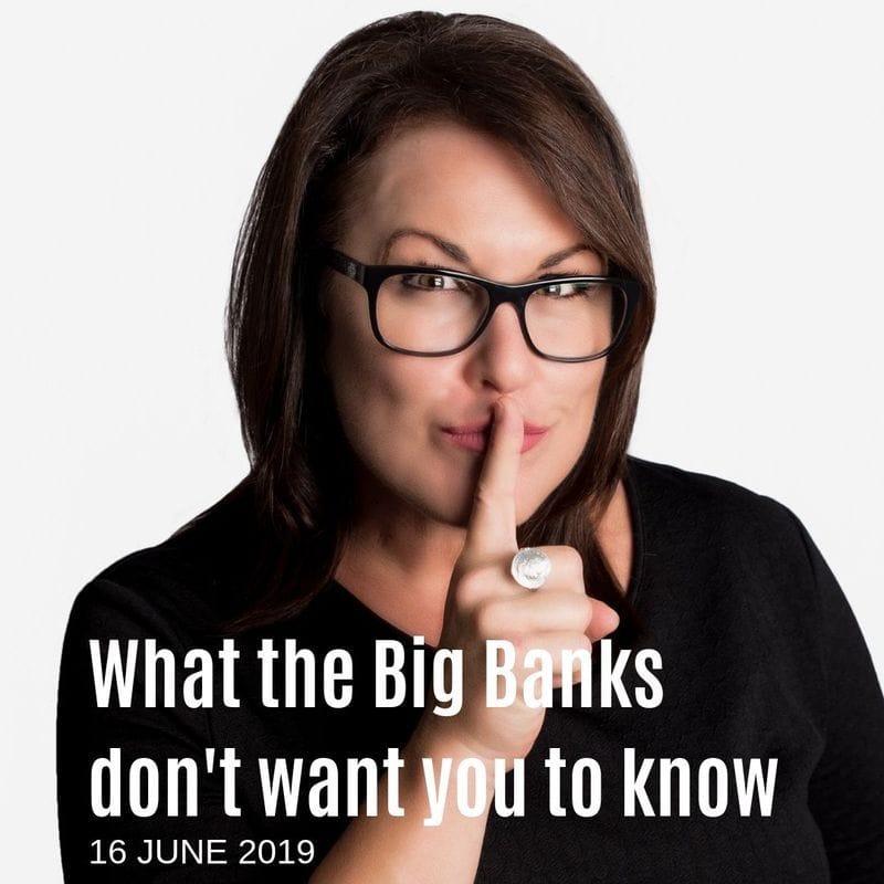 REVEALED: What the big 4 banks don't want you to know... REVEALED: What the big 4 banks don't want you to know...